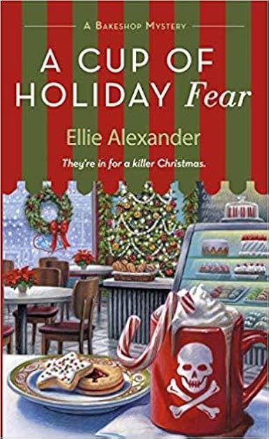 A Cup of Holiday Fear (A Bakeshop Mystery, #10)