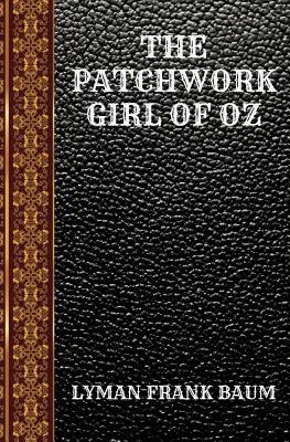 The Patchwork Girl of Oz