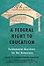 A Federal Right to Educatio...