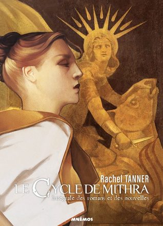 Le Cycle de Mithra (Le Cycle de Mithra, #1-3)