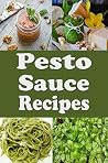 Pesto Sauce Recipes