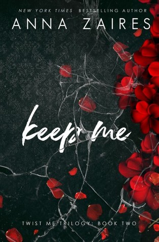 Keep Me (Twist Me, #2)