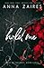 Hold Me by Anna Zaires