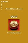 Gold: Eine Weltgeschichte (Beck'sche Reihe 2889) (German Edition)