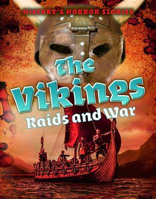 The Vikings: Raids and War (History's Horror Stories)