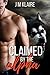 Claimed By The Alpha (Alpha...