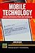 Mobile Technology and the Transformation of Public Alert and Warning (Praeger Security International)