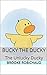 Bucky the Ducky: The Unlucky Ducky