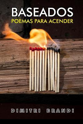 Baseados: Poemas Para Acender (Portuguese Edition)