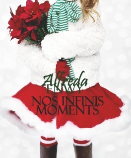 Nos Infinis Moments (Infinite Love, #1.6)