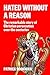 Hated without a Reason: The Remarkable Story of Christian Persecution Over the Centuries