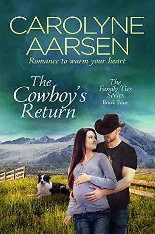 The Cowboy's Return (Family Ties, #4)