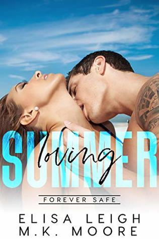 Loving Summer (Forever Safe Romance, #1)