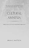 Cultural Amnesia:...