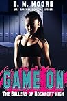 Game On by E.M. Moore