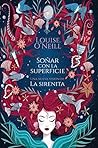 Soñar con la superficie by Louise O'Neill