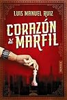 Corazón de marfil by Luis Manuel Ruiz