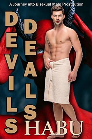 Devil's Deals: A Journey into Male-Perspective Bisexual Prostitution