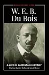 W.E.B. Du Bois: A Life in American History (Black History Lives)