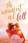 The Moment We Fell