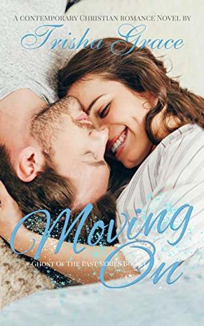 Moving On (Ghost of the Past, #1)