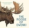 The Moose of Ewenki by Gerelchimeg Blackcrane