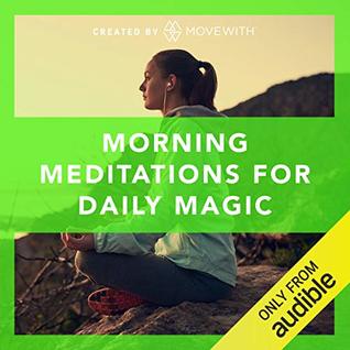 Morning Meditations for Daily Magic (Audiobook)