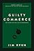 Guilty Commerce: The Story of William Wilberforce
