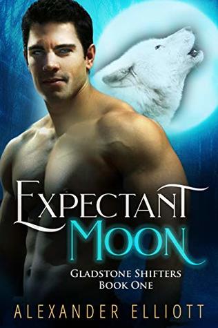 Expectant Moon (Gladstone Shifters, #1)