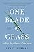 One Blade Of Grass: Finding...