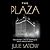 The Plaza: The Secret Life of America's Most Famous Hotel