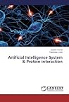 Artificial Intelligence System & Protein interaction Artificial Intelligence System & Protein interaction