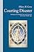 Courting Disaster: Astrology at the English Court and University in the Later Middle Ages