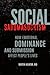 Social Sadomasochism: How Emotional Dominance and Submission Affect People's Lives