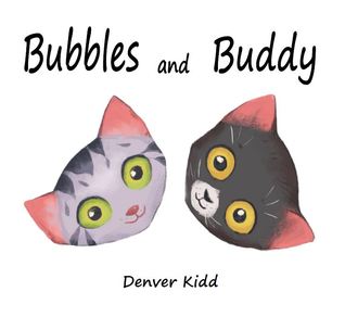 Bubbles and Buddy