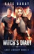 Witch's Diary: A Paranormal Urban Fantasy Tale
