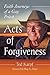 Acts of Forgiveness: Faith ...