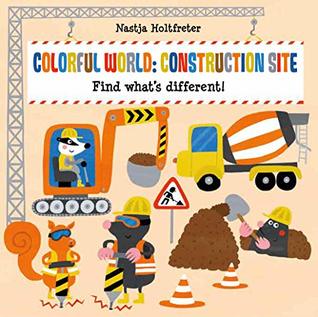 Colorful World: Construction Site (Board book)