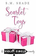 Scarlet Toys (Violent Circle, #1)