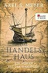 Das Handelshaus: Ein Roman aus der Hanse-Zeit (German Edition)