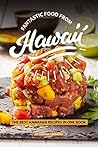 Fantastic Food from Hawaii: The Best Hawaiian Recipes in one Book Fantastic Food from Hawaii: The Best Hawaiian Recipes in one Book