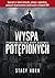Wyspa potępionych. Prawdziwa historia wyspy Blackwell
