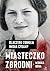 Miasteczko zbrodni. Dlaczego zginęła Iwona Cygan?
