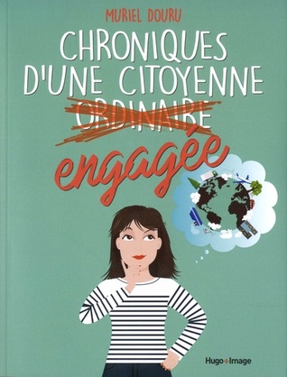 Chroniques d'une citoyenne engagée