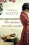 De schaduw van mijn moeder by Nikola Scott