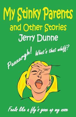 My Stinky Parents And Other Stories