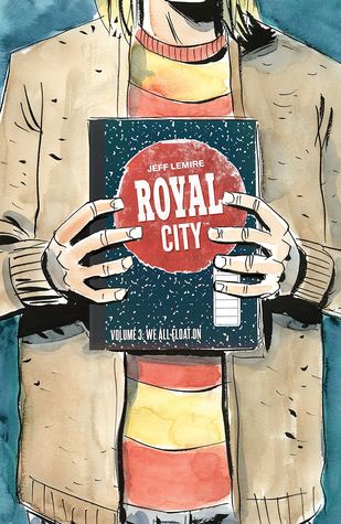 Royal City, Vol. 3: We All Float On (Paperback)