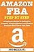 AMAZON FBA: A Beginners Gui...