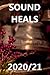 Sound Heals 2020/21: 2 year...