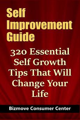 Self Improvement Guide: 320 Essential Self Growth Tips That Will Change Your Life